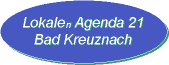 Agendab�ro:  B�rbel Germann, Viktoriastra�e 13, 55543 Bad Kreuznach, Telefon: 0671 800 753, Email: baerbel.germann@bad-kreuznach.de